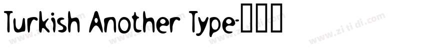 Turkish Another Type字体转换